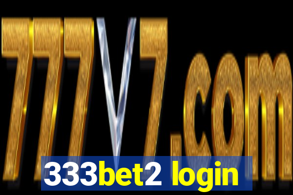 333bet2 login